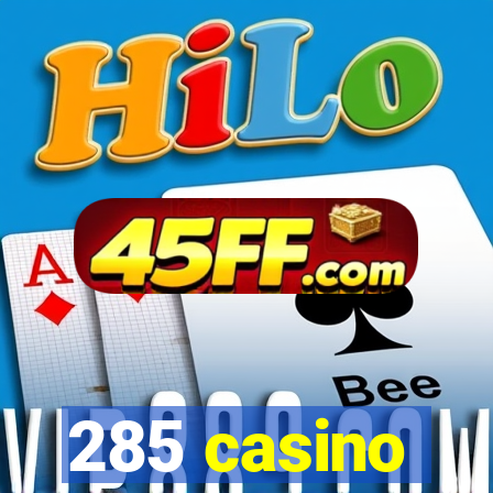 285 casino